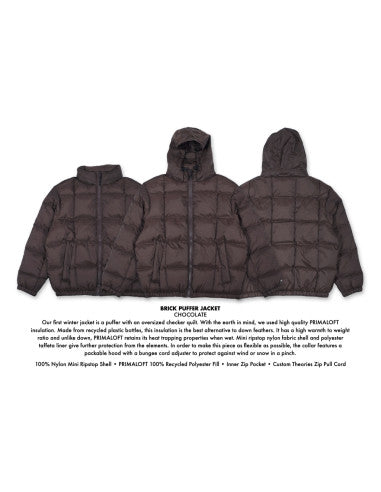 THEORIES BRAND BRICK PUFFER - CHOCOLATE